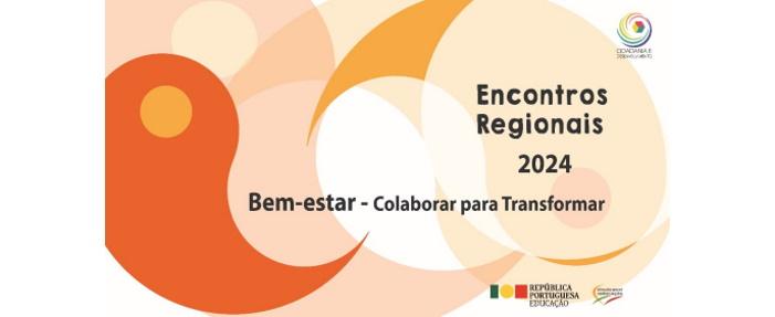 Encontros regionais Bem-estar: Colaborar para Transformar - 2024