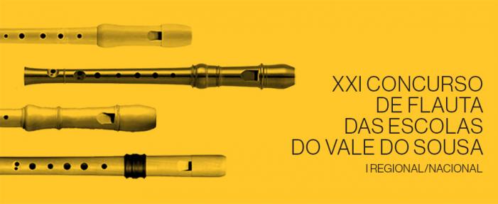 Xxi Edicao Do Concurso De Flauta Das Escolas Do Vale Do Sousa E I Regional Nacional Direcao Geral Da Educacao