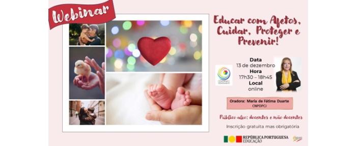 Webinar – Educar com Afetos, Cuidar, Proteger e Prevenir!